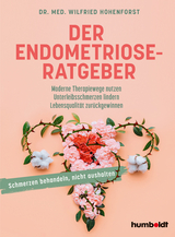 Der Endometriose-Ratgeber - Dr. med. Wilfried Hohenforst