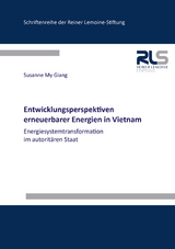 Entwicklungsperspektiven erneuerbarer Energien in Vietnam - Susanne My Giang