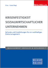 Krisenfestigkeit sozialwirtschaftlicher Unternehmen - Thomas Prinz, Renate Kränzl-Nagl, Georg Egger