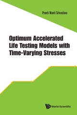 Optimum Accelerated Life Testing Models With Time-varying Stresses -  Srivastava Preeti Wanti Srivastava
