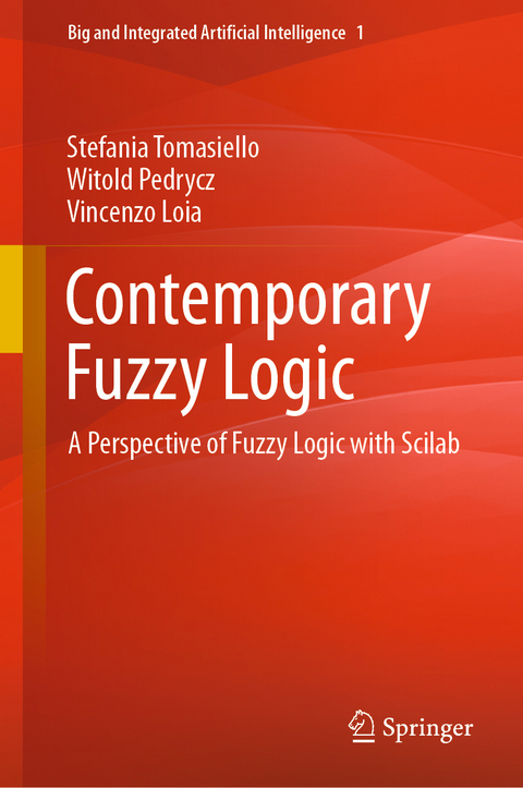 Contemporary Fuzzy Logic - Stefania Tomasiello, Witold Pedrycz, Vincenzo Loia