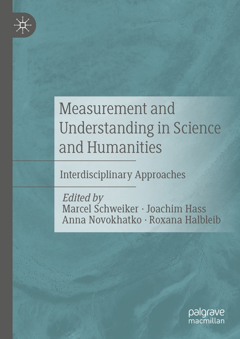 Measurement and Understanding in Science and Humanities - 