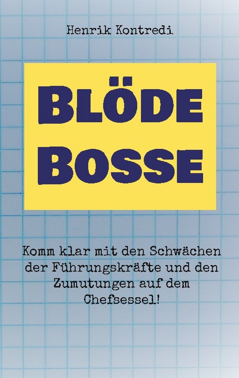 Blöde Bosse - Henrik Kontredi