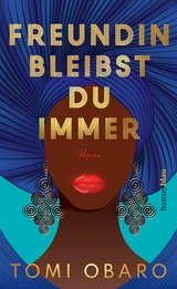 Freundin bleibst du immer - Tomi Obaro