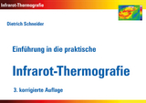 Einführung in die praktische Infrarot-Thermografie - Dietrich Schneider