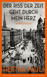 Der Riss der Zeit geht durch mein Herz - Hertha Pauli