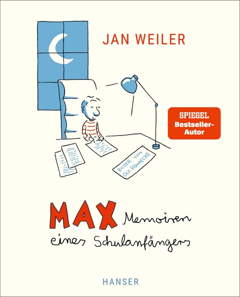 Max - Memoiren eines Schulanfängers - Jan Weiler