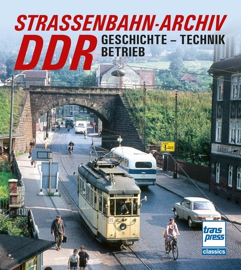 Straßenbahn-Archiv DDR - Gerhard Bauer