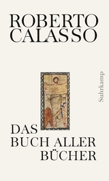 Das Buch aller Bücher - Roberto Calasso