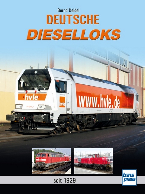 Deutsche Dieselloks - Bernd Keidel