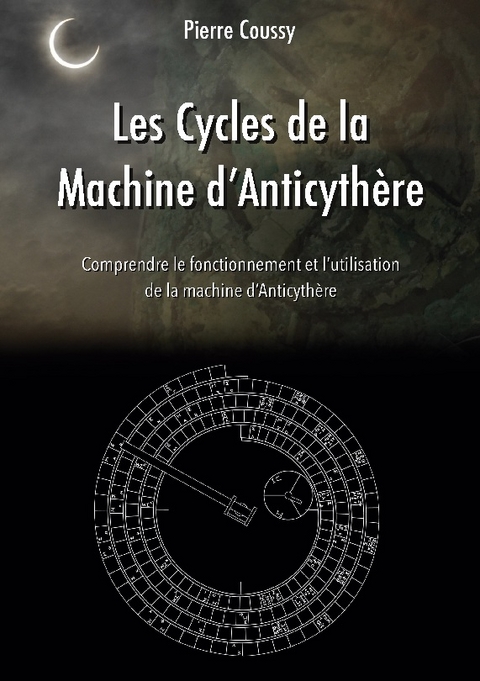 Les Cycles de la Machine d'AnticythÃ¨re - Pierre Coussy