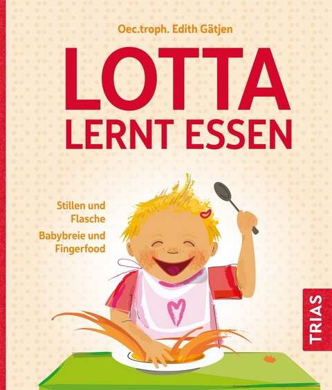 Lotta lernt essen - Edith Gätjen