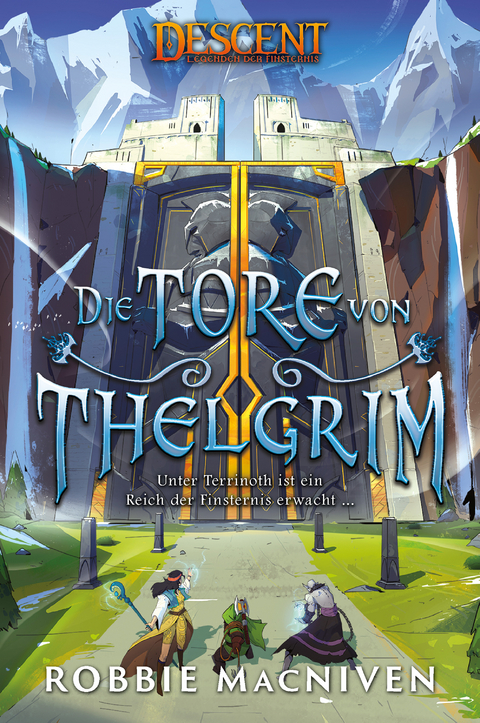 Descent – Legenden der Finsternis: Die Tore von Thelgrim - Robbie MacNiven