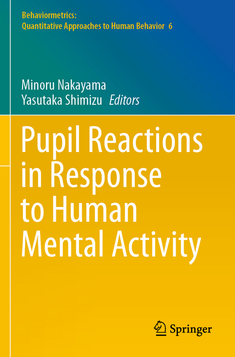 Pupil Reactions in Response to Human Mental Activity - 