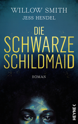 Die Schwarze Schildmaid - Willow Smith, Jess Hendel