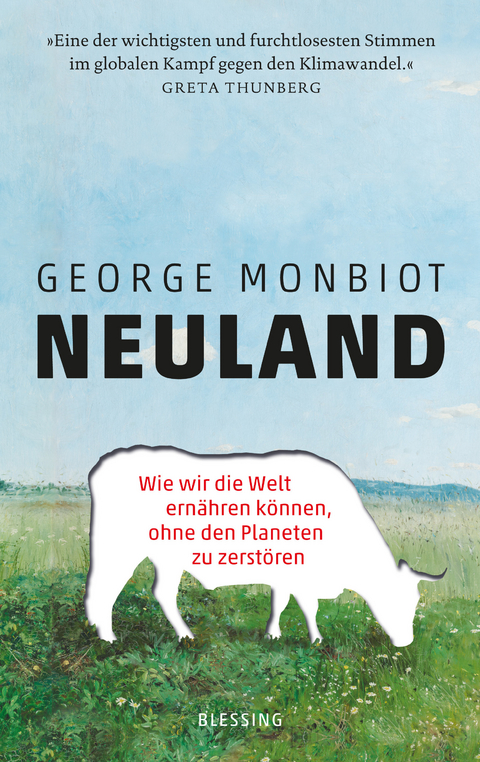 Neuland - George Monbiot