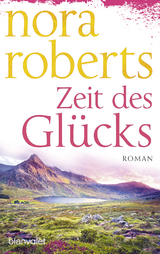 Zeit des Glücks - Nora Roberts