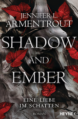 Shadow and Ember – Eine Liebe im Schatten - Jennifer L. Armentrout