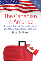 Canadian in America, Revised -  Brian D. Wruk