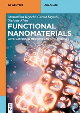 Functional Nanomaterials - Stefanie Klein, Maximilian Kryschi, Carola Kryschi