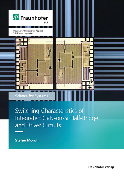 Switching Characteristics of Integrated GaN-on-Si Half-Bridge and Driver Circuits - Stefan Mönch