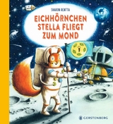 Eichhörnchen Stella fliegt zum Mond - Sharon Rentta
