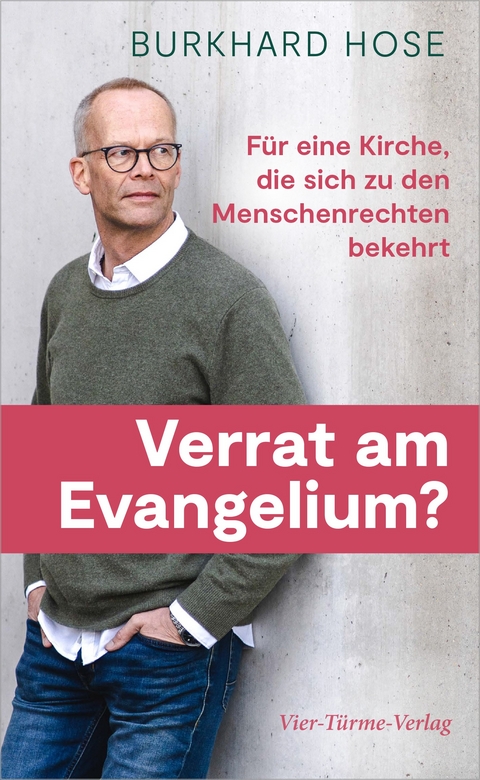 Verrat am Evangelium? - Burkhard Hose