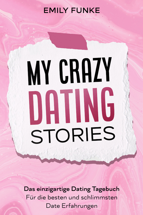 My crazy Dating Stories - Emily Funke