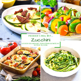 Probier's mal mit...Zucchini - Astrid Olsson