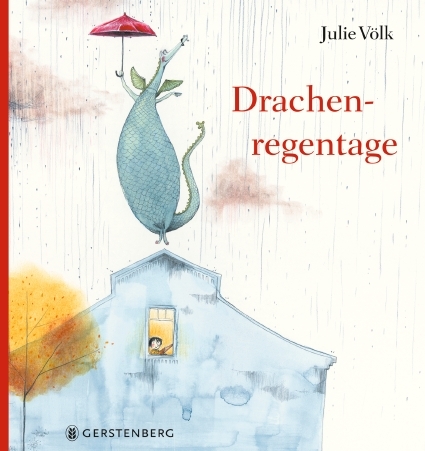 Drachenregentage - Julie Völk