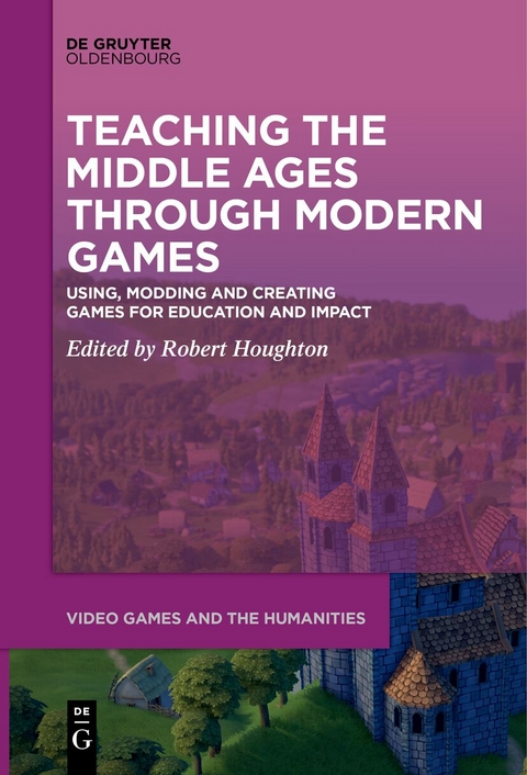 Teaching the Middle Ages through Modern Games - 