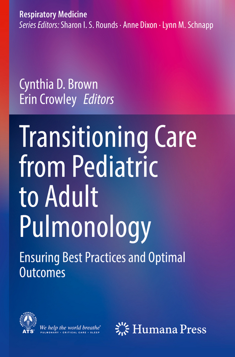 Transitioning Care from Pediatric to Adult Pulmonology - 