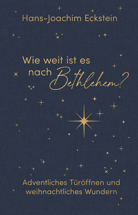 Wie weit ist es nach Bethlehem? - Hans-Joachim Eckstein