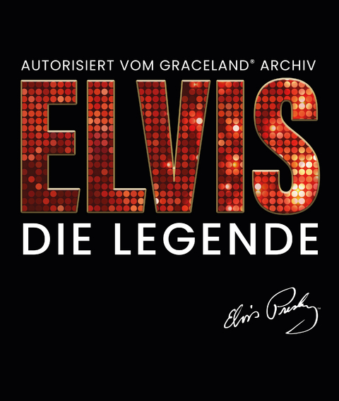 Elvis - Die Legende - Gillian G. Gaar