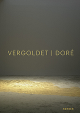 DORÉ | VERGOLDET | GILDED - 