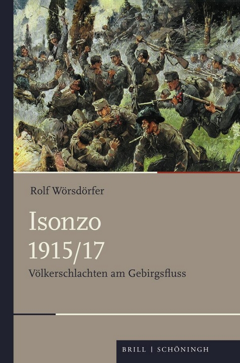 Isonzo 1915/17 - Rolf Wörsdörfer