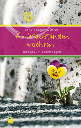 An Widerständen wachsen - Max Feigenwinter