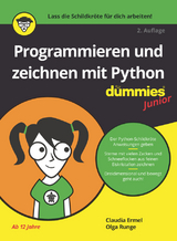 Programmieren und zeichnen mit Python für Dummies Junior - Ermel, Claudia; Runge, Olga