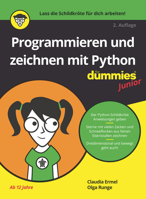 Programmieren und zeichnen mit Python für Dummies Junior - Claudia Ermel, Olga Runge