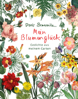 Mein Blumenglück - Doris Bewernitz