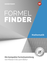 Formelfinder - Ausgabe für die Sekundarstufe I und II an Gymnasien - Henning Körner, Tim Baumert