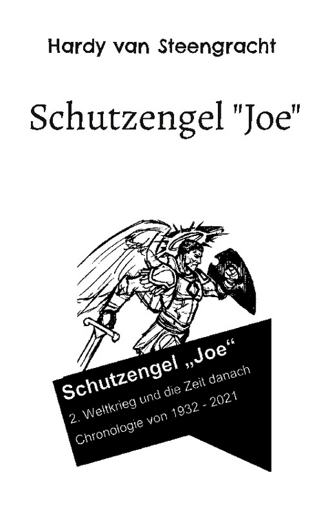 Schutzengel "Joe" - Hardy van Steengracht