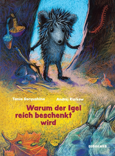 Warum der Igel reich beschenkt wird - Andrej Kurkow, Tania Goryushina