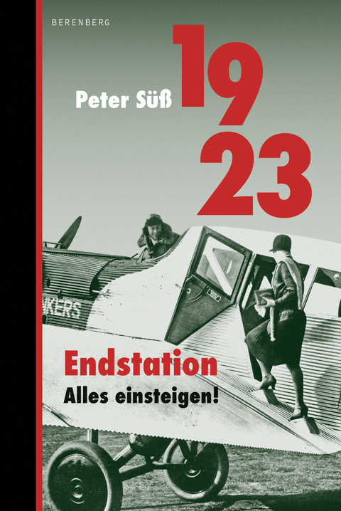 1923 Endstation. Alles einsteigen! - Peter Süß