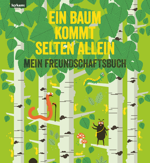 Ein Baum kommt selten allein – Mein Freundschaftsbuch - Elisabeth Etz