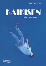 Kaikisen - Zurück ins Meer - Satoshi Kon