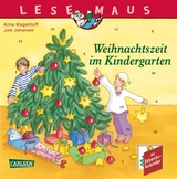 LESEMAUS 24: Weihnachtszeit im Kindergarten - Anna Wagenhoff