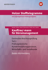 Holzer Stofftelegramme Baden-Württemberg – Kauffrau/-mann für Büromanagement - Markus Bauder, Volker Holzer, Ursula Kasch, Lars Klausnitzer, Thomas Paaß, Marianne Pelz, Christian Seifritz