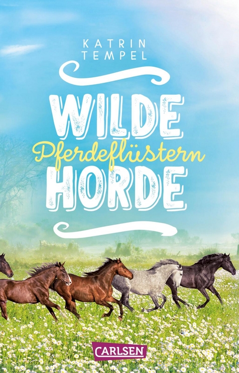 Wilde Horde 2: Pferdeflüstern - Katrin Tempel