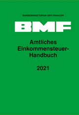 Amtliches Einkommensteuer-Handbuch 2021